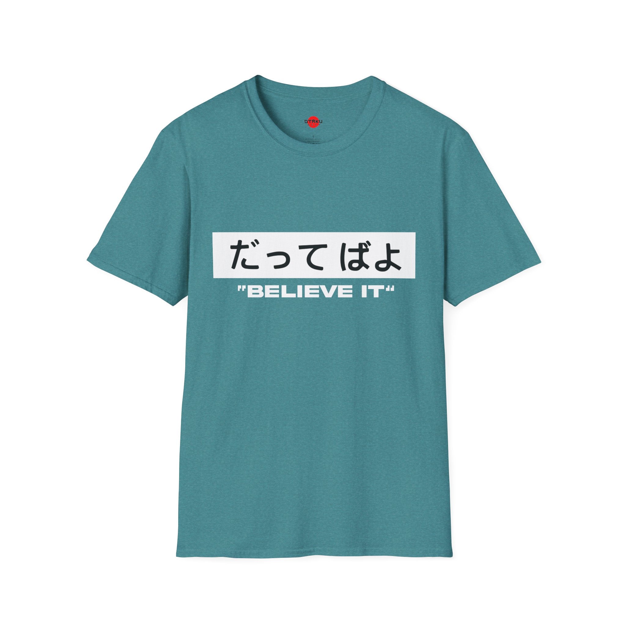 Beleive It - Ultra Soft Naruto T-Shirt
