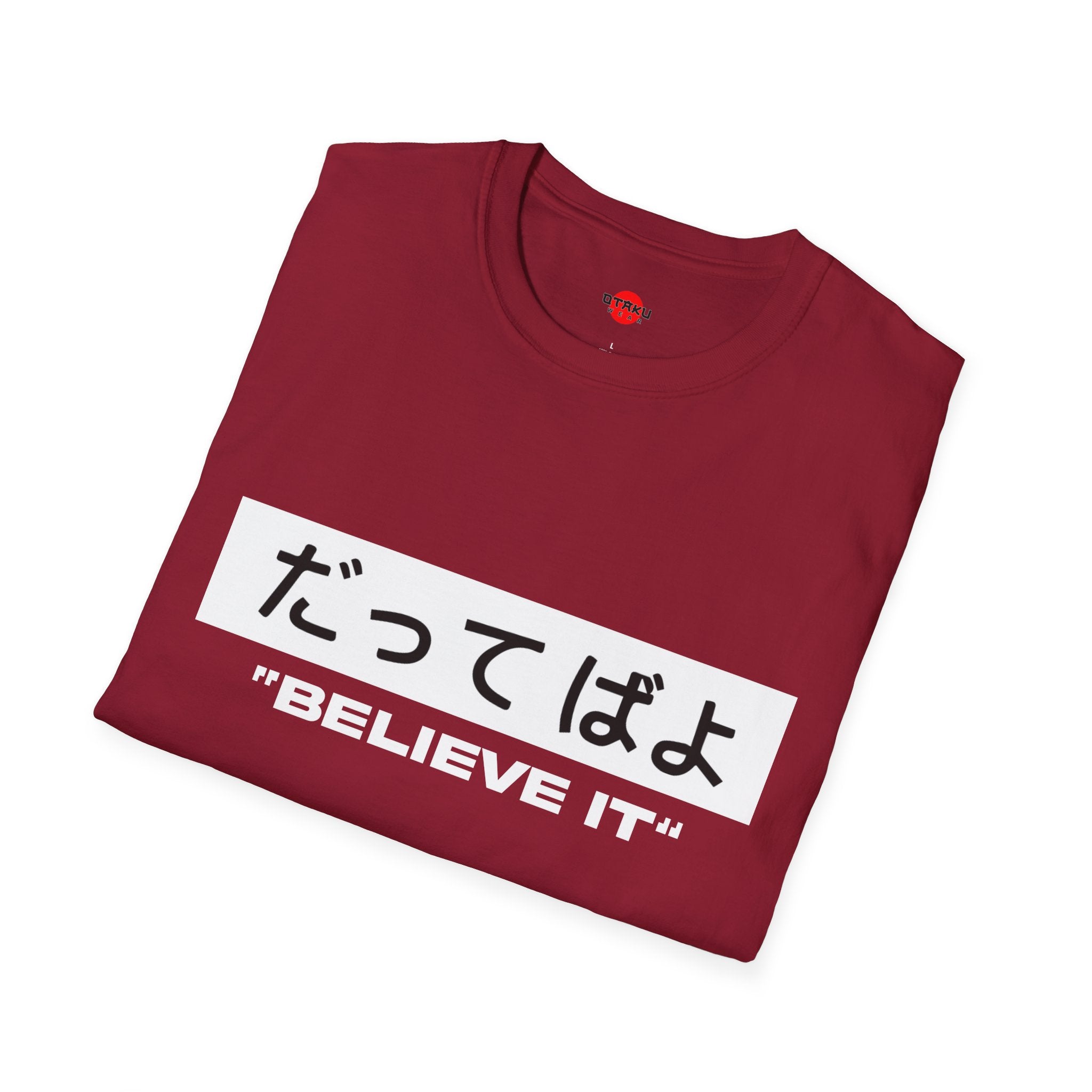 Beleive It - Ultra Soft Naruto T-Shirt