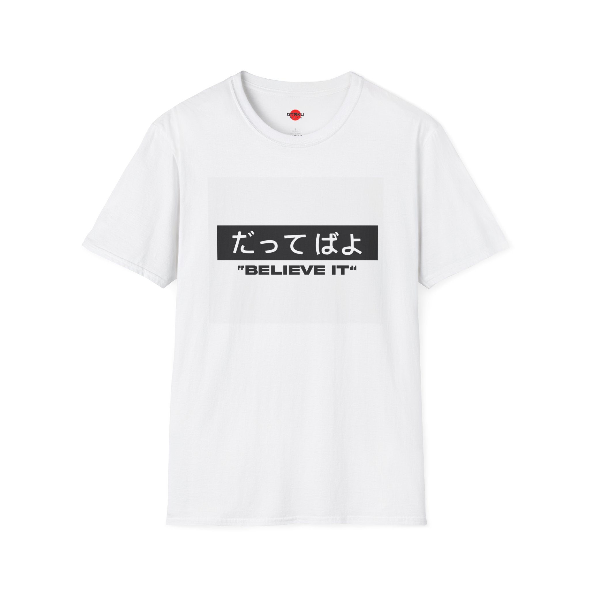 Beleive It - Ultra Soft Naruto T-Shirt