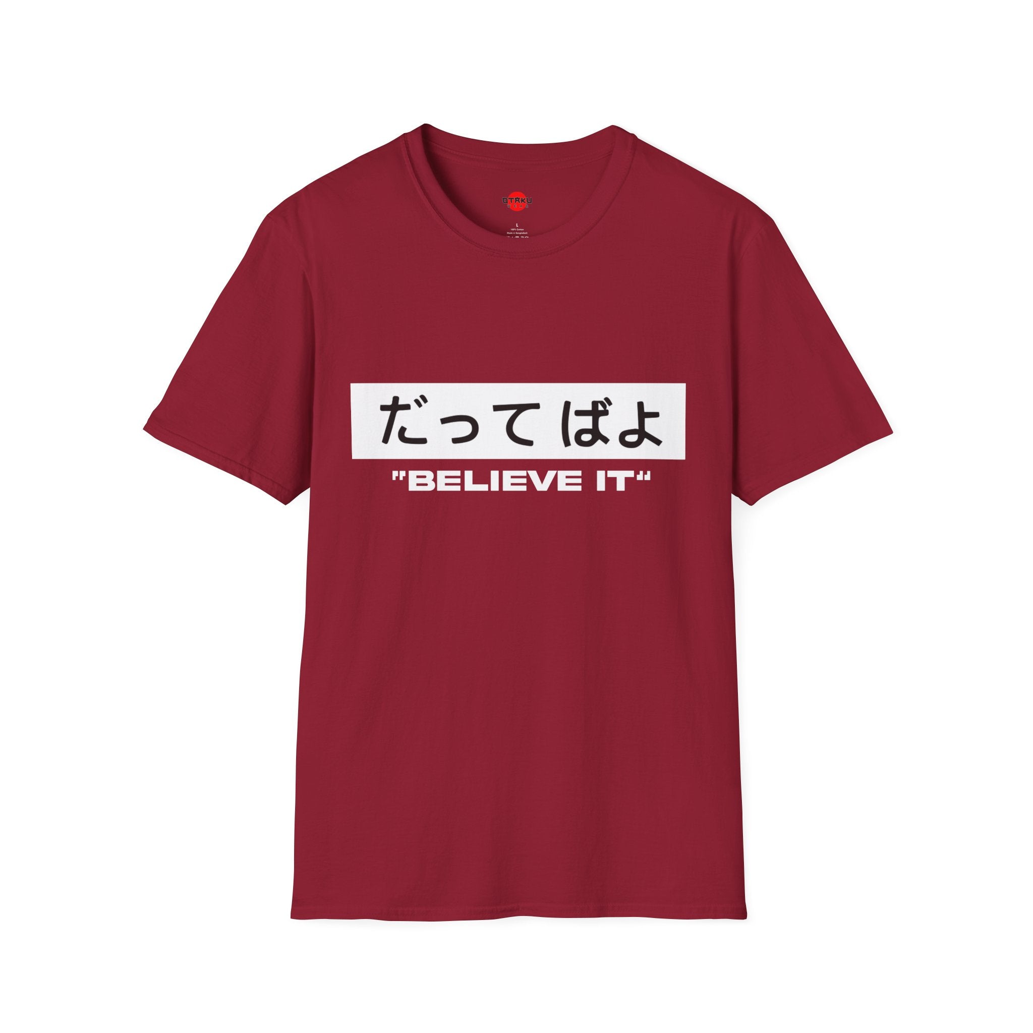 Beleive It - Ultra Soft Naruto T-Shirt